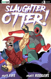 SLAUGHTER OTTER #3 Comic Book