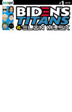 BIDEN'S TITANS VS. ELON MUSK #1 Comic Book