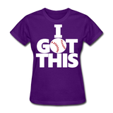 I GOT THIS Women's T-Shirt
