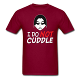 Last Blood "I Do NOT Cuddle" T-Shirt