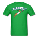 LIKE A GAZELLE! T-Shirt
