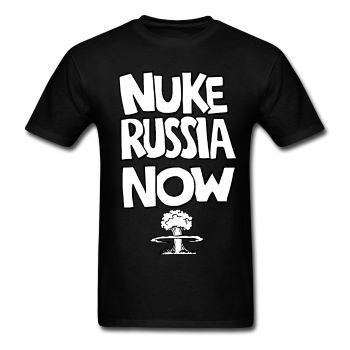 Marry Me "Nuke Russia Now" T-Shirt