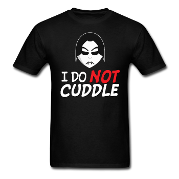 Last Blood "I Do NOT Cuddle" T-Shirt