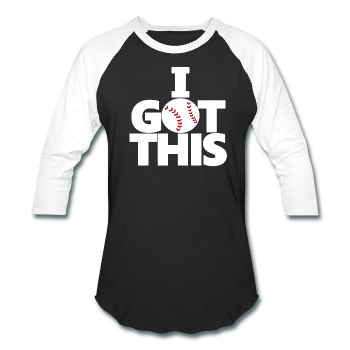 I GOT THIS Baseball Shirt