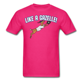 LIKE A GAZELLE! T-Shirt