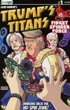 TRUMP'S TITANS VS. FIDGET SPINNER FORCE #1 Comic Book