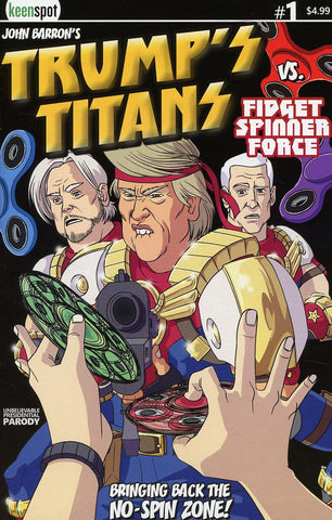 TRUMP'S TITANS VS. FIDGET SPINNER FORCE #1 Comic Book