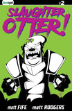 SLAUGHTER OTTER #2 Comic Book