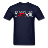 Sore Thumbs "It's Not You, It's Me. I HATE YOU." T-Shirt