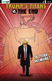 TRUMP'S TITANS VS. THE END #1 Comic Book