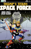 TRUMP'S TITANS: SPACE FORCE #1 Comic Book