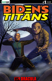 BIDEN'S TITANS VS. DRACULA #1 Comic Book